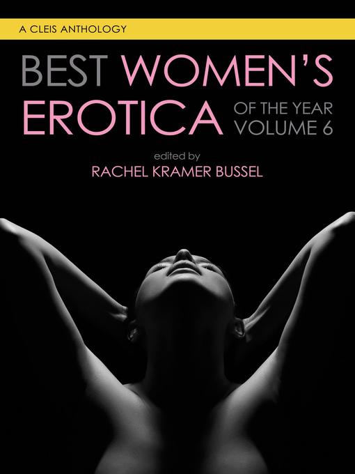 Title details for Best Women's Erotica of the Year by Rachel Kramer Bussel - Wait list